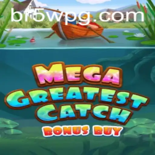 MegaGreatestCatchBonusBuy: Uma Nova Experiência de Jogo em 5WPG.COM